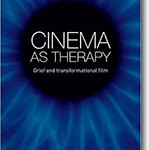Cinema as Therapy: Grief and Transformational Film