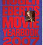 Roger Ebert’s Movie Yearbook 2007