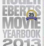 Roger Ebert’s Movie Yearbook 2013