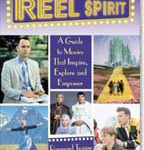Reel Spirit: A Guide to Movies That Inspire, Explore and Empower